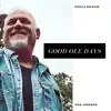 Don Johnson - Good Ole Days - Single
