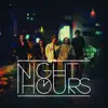 Night Hours - Night Hours